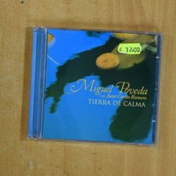 MIGUEL POVEDA / JUAN CARLOS ROMERO - TIERRA DE CALMA - CD