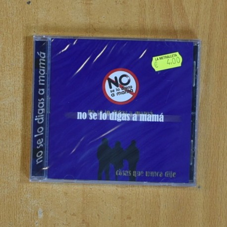 NO SE LO DIGAS A MAMA - COSAS QUE NUNCA DIJE - CD