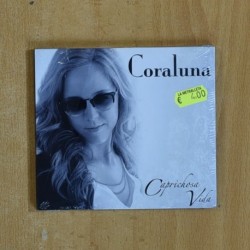 CORALUNA - CAPRICHOSA VIDA - CD