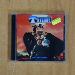 THOR - ONLY THE STRONG - CD