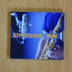 JEFF KASHIWA - PLAY - CD