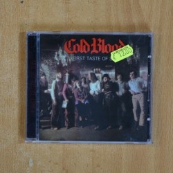 COLD BLOOD - FIRST TASTE OF SIN - CD