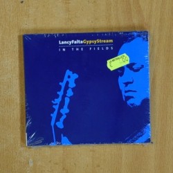 LANCY FALTA GYPSY STREAM - IN THE FIELD - CD