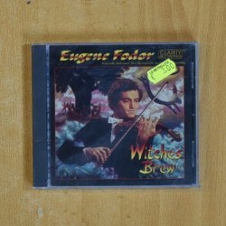 EUGENE FODOR - WITCHES BREW - CD