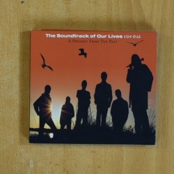 THE SOUNDTRACK OF OUR LIVES - A PRESENT FROM THE PAST - CD