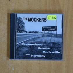 THE MOCKERS - SOMEWHERE BETWEEN MOCKSVILLE AND HARMONY - CD