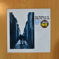 TOM ROBINSON & JAKKO M JAKSZYK - WE NEVER HAD IT SO GOOD - LP