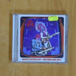 BENTLEY RHYTHM ACE - FOR YOUR EARS ONLY - CD