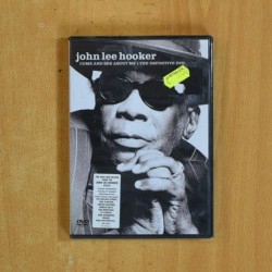 JOHN LEE HOOKER - COME AND SEE ABOUT ME THE DEFINITIVE - DVD