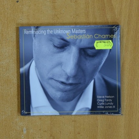 SEBASTIAN CHAMES - REMISNISCING THE UNKNOWN MASTERS - CD