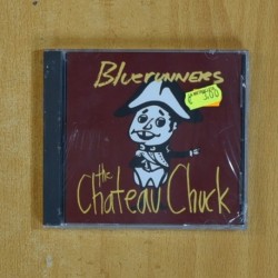 BLUERUNNERS - THE CHATEAU CHUCK - CD