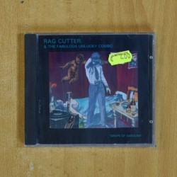RAG CUTTER & THE FABULOUS UNLUCKY COMBO - DROPS OF GASOLINE - CD