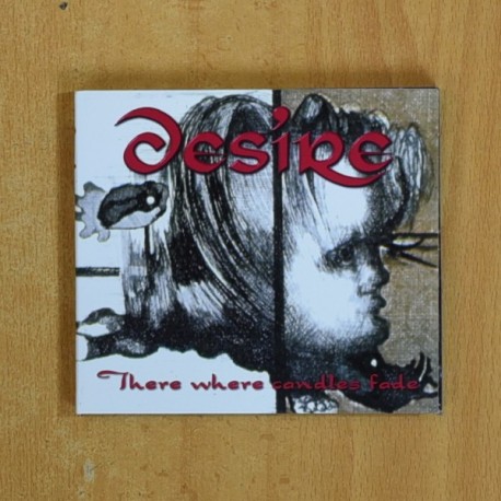 DESIRE - THERE WHERE CONDLES FADE - CD