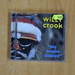 WILLY CROOK - BIG BOMBO MAMMA - CD
