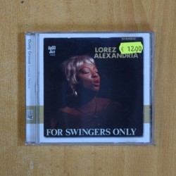 LOREX ALEXANDRIA - FOR SWINGERS ONLY - CD