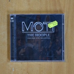 MOTT THE HOOPLE - MOTT THE HOOPLE FRIENDS AND RELATIVES - CD