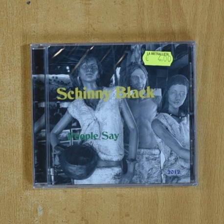 SCHINNY BLACK - PEOPLE SAY - CD