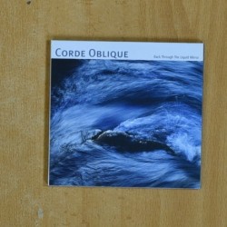 CORDE OBLIQUE - BACK THROUGH THE LIQUID MIRROR - CD