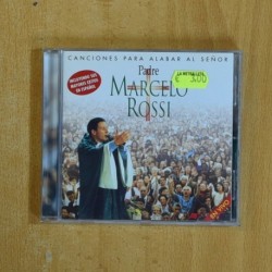VARIOS - CANCIONES PARA ALABAR AL SEÑOR PADRE MARCELO ROSSI - CD