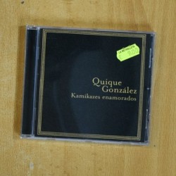 QUIQUE GONZALEZ - KAMIKAZES ENAMORADOS - CD