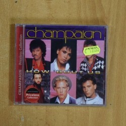 CHAMPAIGN - HOW BOUT US - CD