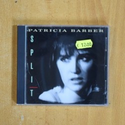 PATRICIA BARBER - SPLIT - CD