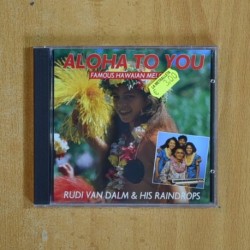 RUDI VAN DALM & HIS RAINDROPS - ALOHA TO YOU - CD