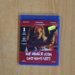 NADIE HABLARA DE NOSOTRAS CUANDO HAYAMOS MUERTO - BLURAY