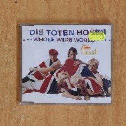 DIE TOTEN HOSEN - WHOLE WIDE WORLD - CD SINGLE
