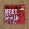 BEBOB & CIGALA - BLANCO Y NEGRO - CD +