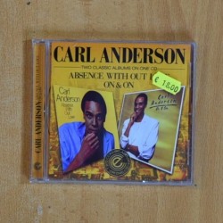 CARL ANDERSON - ABSENCE WITH OUT LOVE / ON & ON - CD