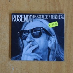 ROSENDO - DE ESCALDE Y TRINCHERA - CD