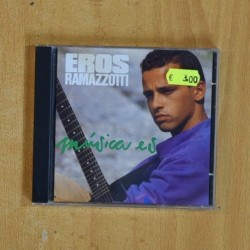 EROS RAMAZZOTTI - MUSICA ES - CD