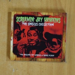 SCREAMIN JAY HAWKINS - THE SINGLES COLLECTION - CD