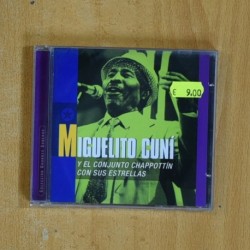 MIGUELITO CUNI - MIGUELITO CUNI Y EL CONJUNTO CHAPPOTTIN CON SUS ESTRELLAS - CD