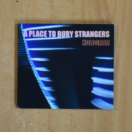 A PLACE TO BURY STRANGERS - HOLOGRAM - CD