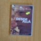 DESDE ALLA - DVD