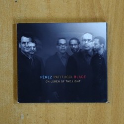 PEREZ / PATITUCCI / BLADE - CHILDREN OF THE LIGHT - CD