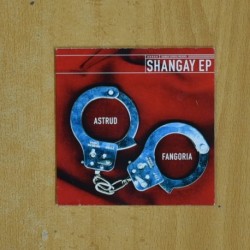 ASTRUD + FANGORIA - SHANGAY EP - CD SINGLE