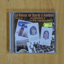 LOS RADIADORES Y LA GRAN ESPERANZA BLANCA - LA BALADA DE DIARTE Y KEMPES - CD