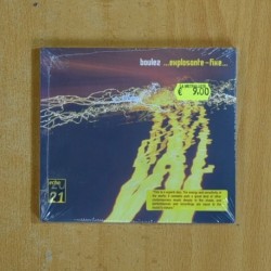 BOULEZ - EXPLOSONTE FIXE - CD