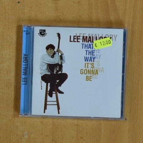 LEE MALLORY - THAT THE WAY ITS GONNA BE - CD