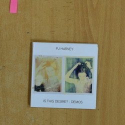 PJ HARVEY - IS THIS DESIRE / DEMOS - CD