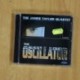 THE JAMES TAYLOR QUARTET - THE OSCILLATOR - CD