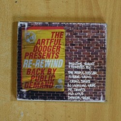 THE ARTFUL DODGER - RE REWIND BACK BY PUBLIC DEMAND - CD