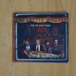 THE LITTLE WILLIES - FOR THE GOOD TIMES - CD