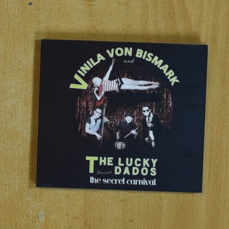 VINILA VON BISMARK - THE LUCKY PRESENT DADOS THE SECRET CARNIVAL - CD