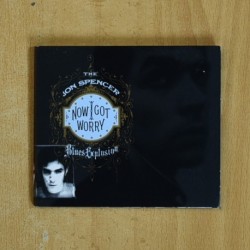 THE JON SPENCER BLUES EXPLOSION - NOW GOT WORRY - CD