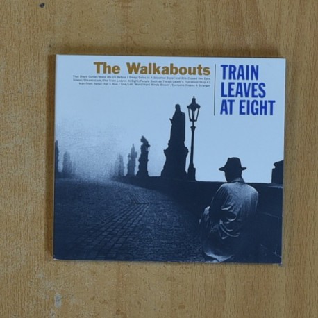 THE WALKABOUTS - TRAIN LEAVES AT EIGHT - CD