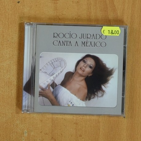 ROCIO JURADO - CANTA A MEXICO - CD